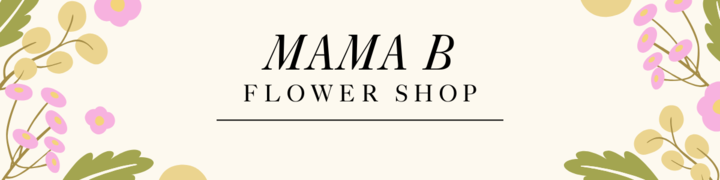 Mama B Flower Shop